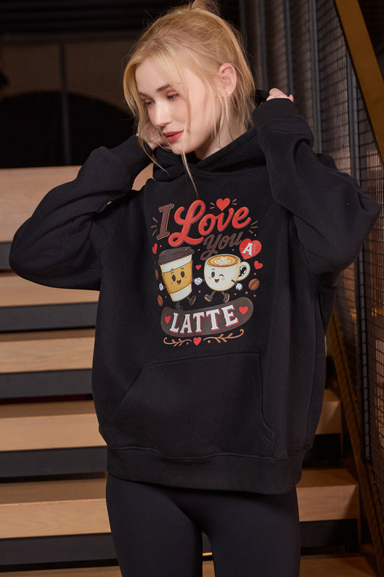 I Love You a Latte Hoodie